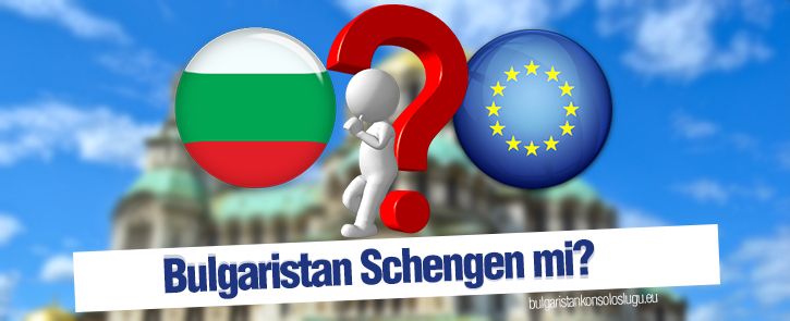 Bulgaristan Schengen mi?